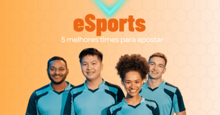 eSports: 8 Melhores times para apostar